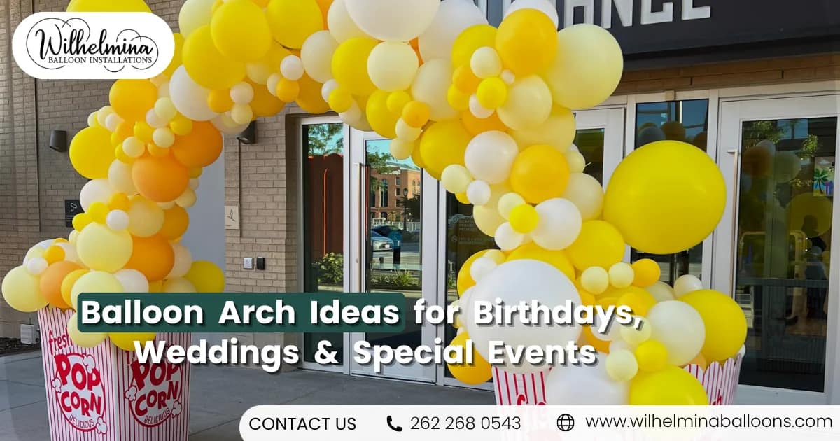 Balloon Arch Ideas