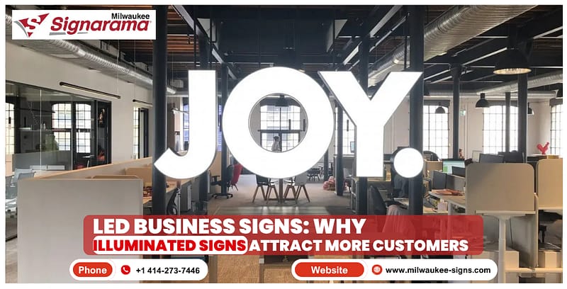 LED Business Signs Why Illuminated Signs Attract More Customers