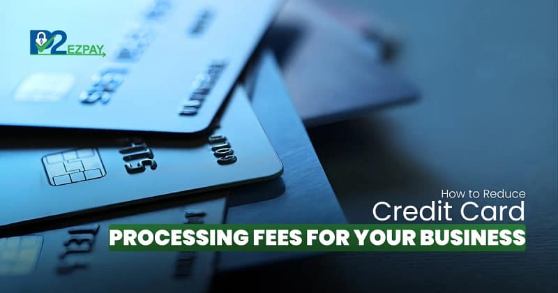 reduce credit card processing fees